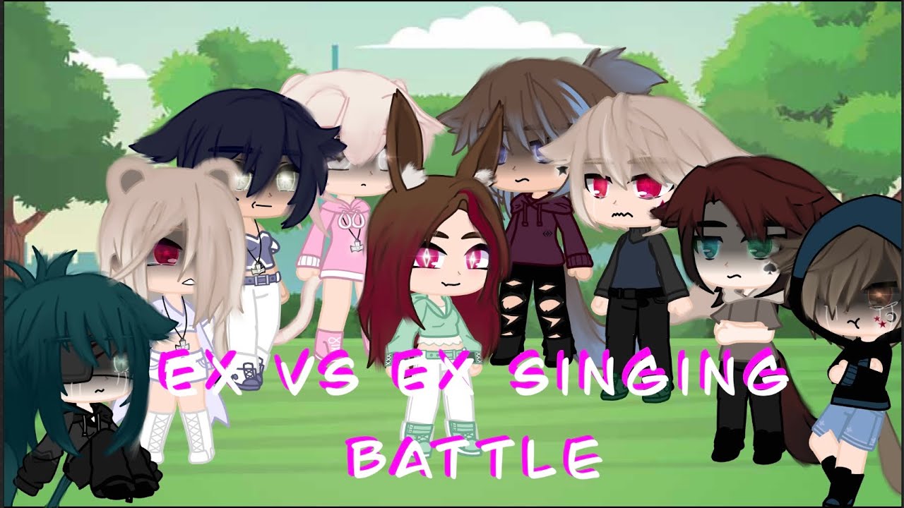 Ex vs Ex singing battle l Gacha Club