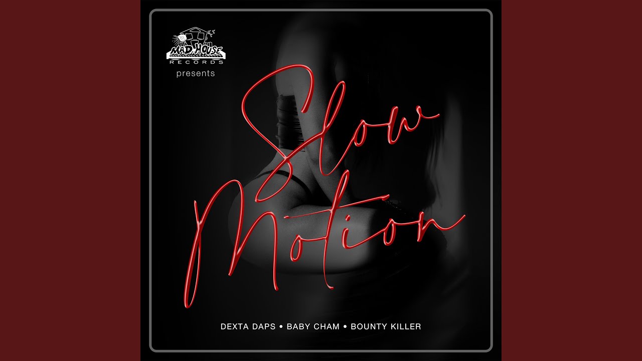 Slow Motion