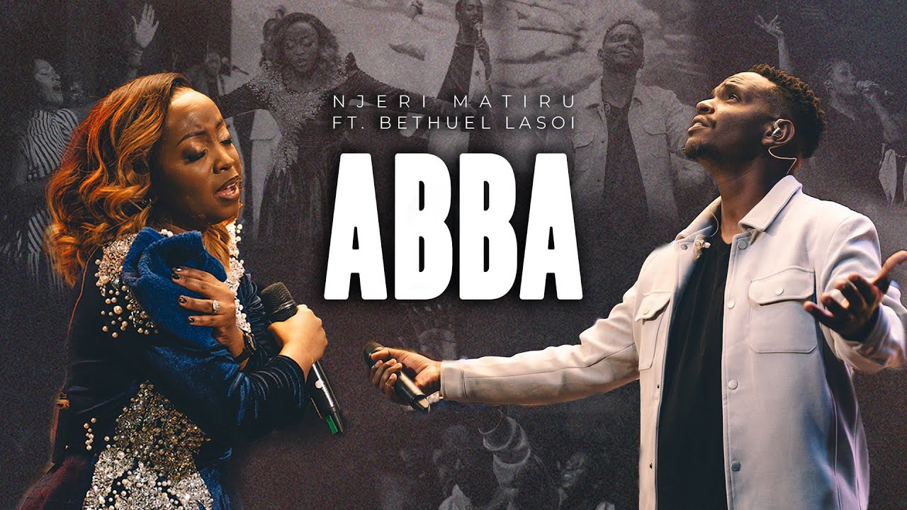 Abba (Live) | Njeri Matiru Ft. Bethuel Lasoi 