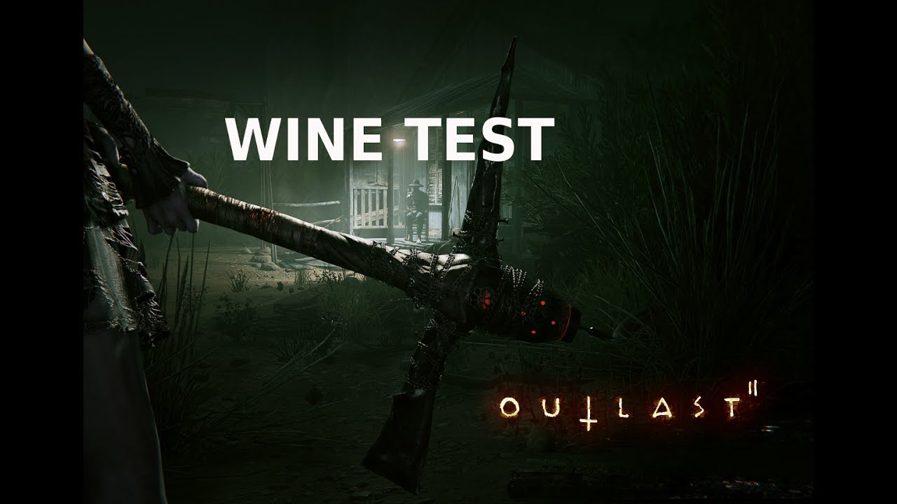 Outlast 2 Linux Wine TEST