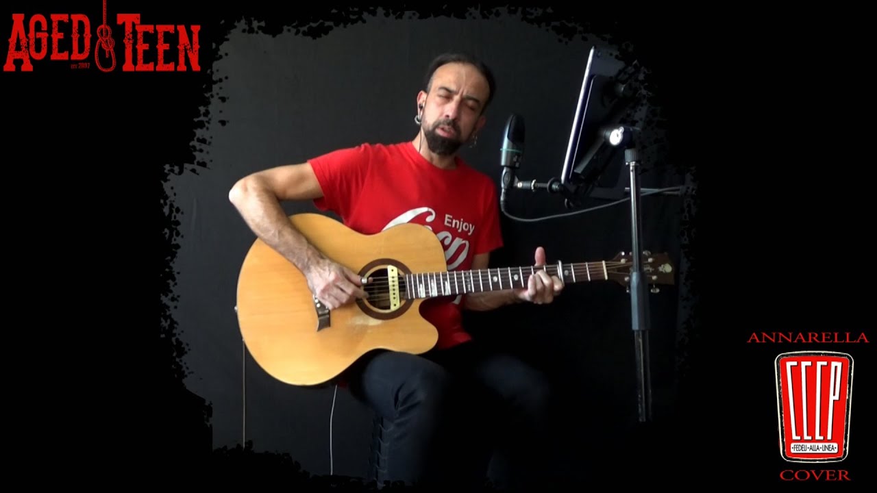 Aged Teen - Annarella (CCCP - Fedeli alla Linea cover)