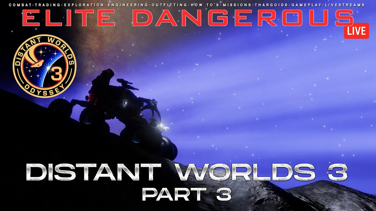 Elite Dangerous - Distant Worlds 3 - Part 3