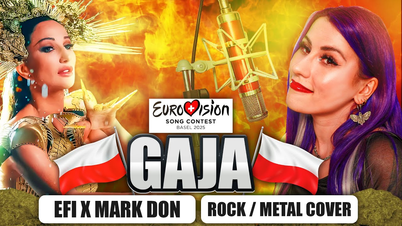 GAJA 🇵🇱 tribute to Justyna Steczkowska Poland EUROVISION 2025 (ROCK / METAL COVER) &ndash; Efi x Mark Don