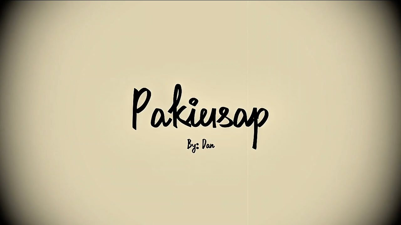 Pakiusap by: Dan (Official Lyric Video)
