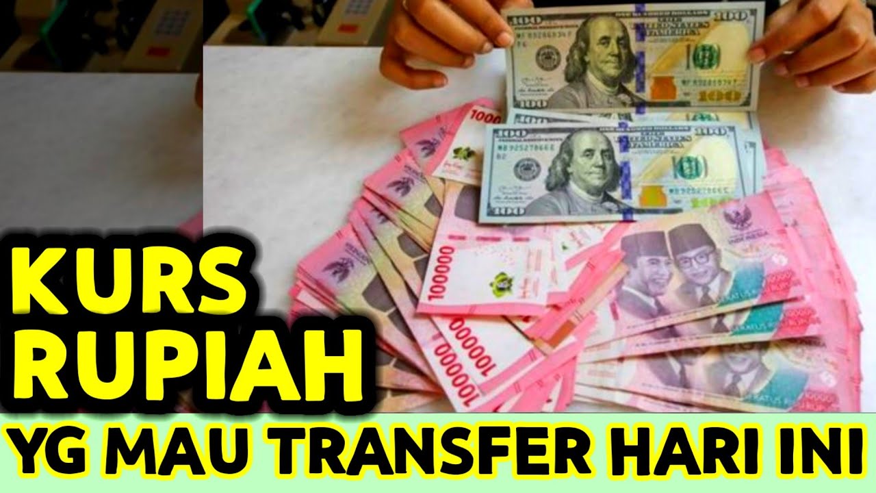 KURS RUPIAH HARI INI MASIH LUMAYAN KALAU TRANSFER UANG KE INDONESIA BUAT PARA TKI 