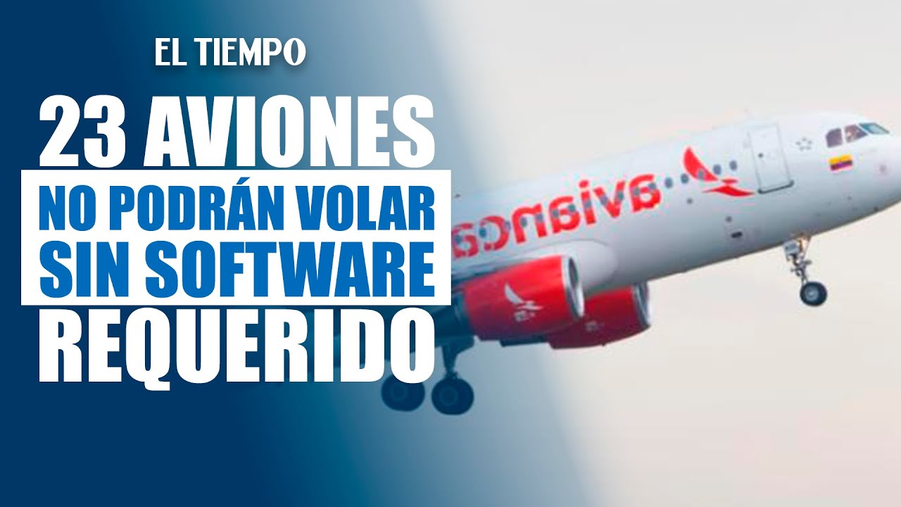 Problemas en Airbus causaron cancelaciones y frenaron 23 aviones en Colombia |&nbsp;EL TIEMPO