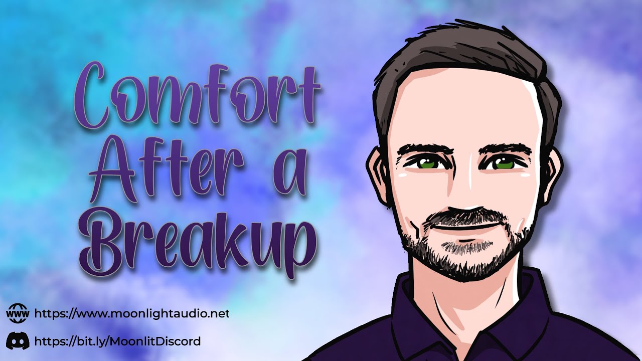 Comfort After a Breakup [M4A] [It Hurts Now But It Will Get Better] | Supportive Brother | ASMR