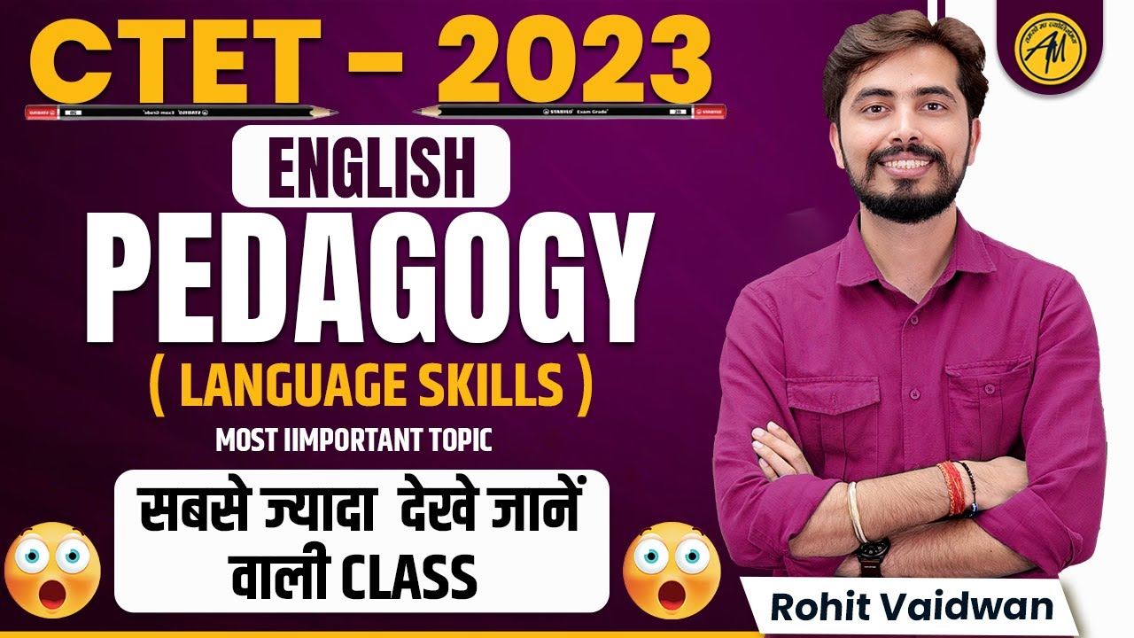 ENGLISH PEDAGOGY - LANGUAGE SKILLS - CTET 2019 | Rohit Sir || ADHYAYAN MANTRA ||