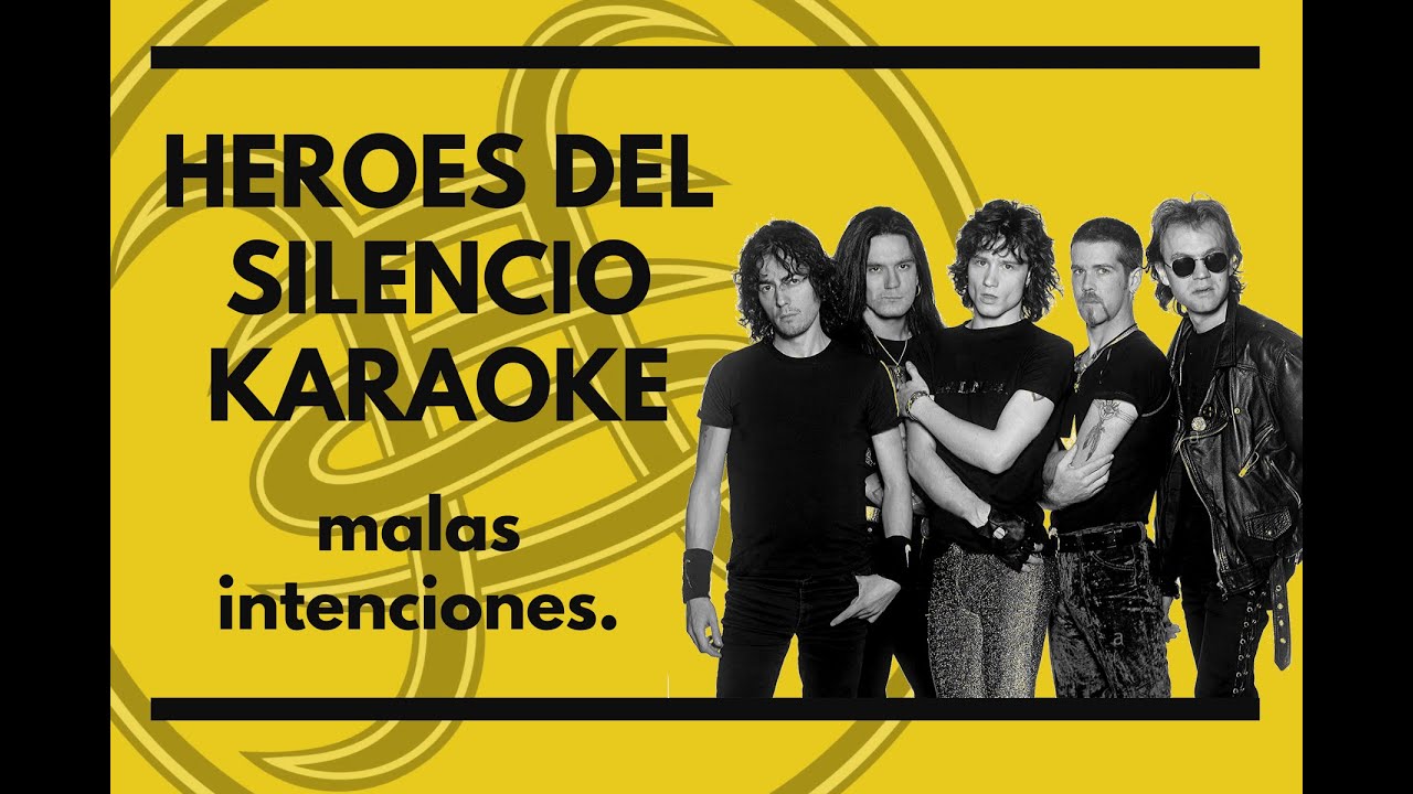 Heroes Del Silencio - Malas intenciones - Karaoke