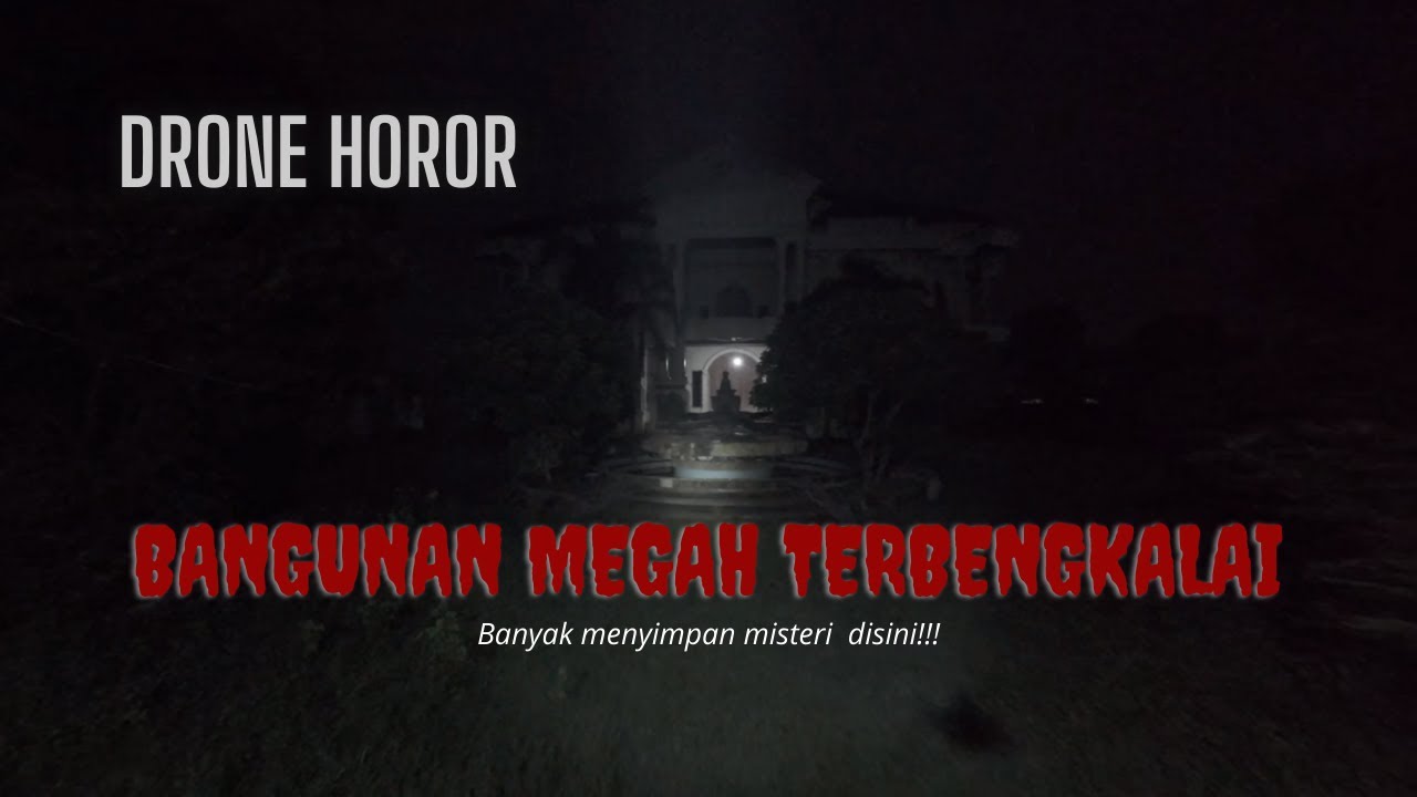 Menelusuri Bangunan Megah Terbengkalai - Sukoharjo ‼️ Drone Horor
