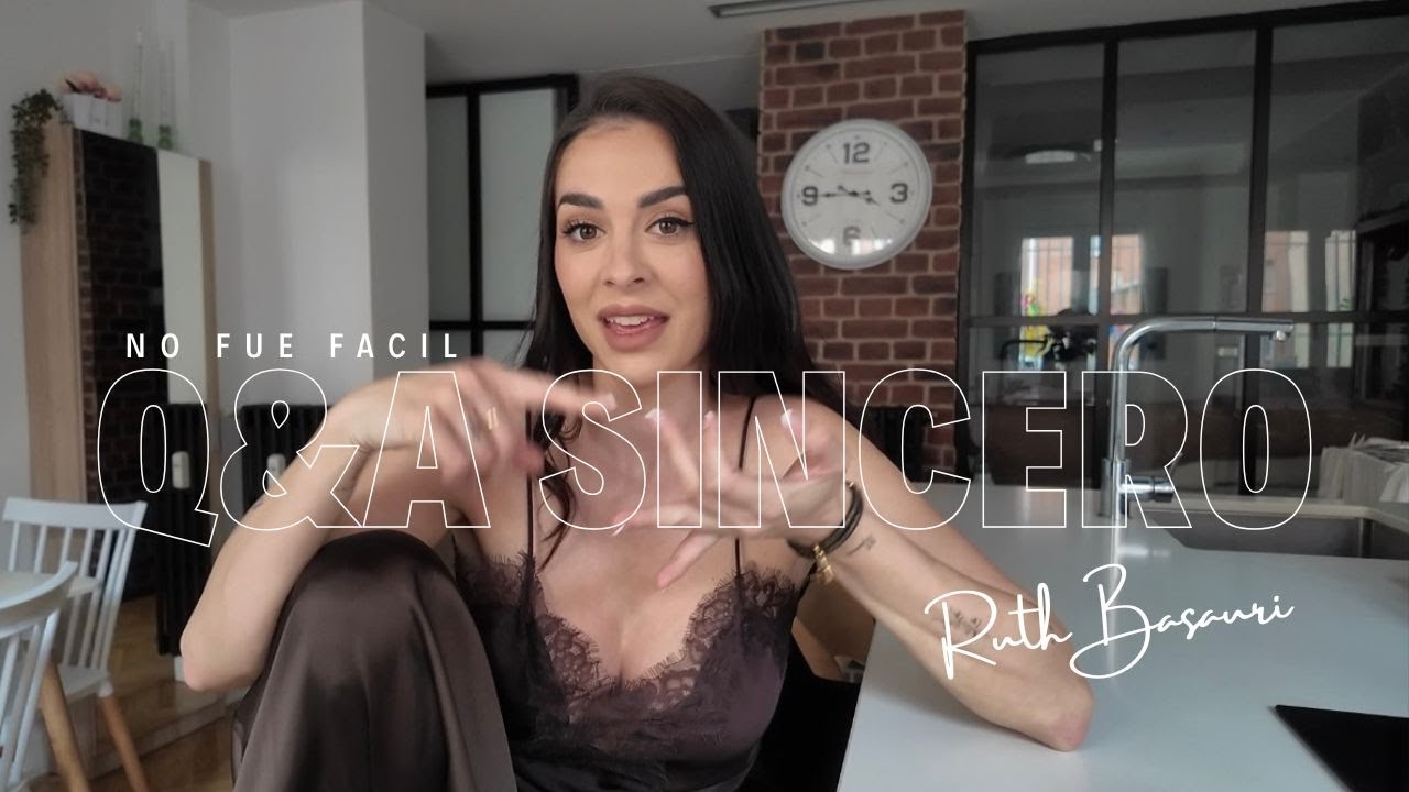 No fue fácil grabar esto 😮‍💨 Q&A SINCERO | Ruth Basauri