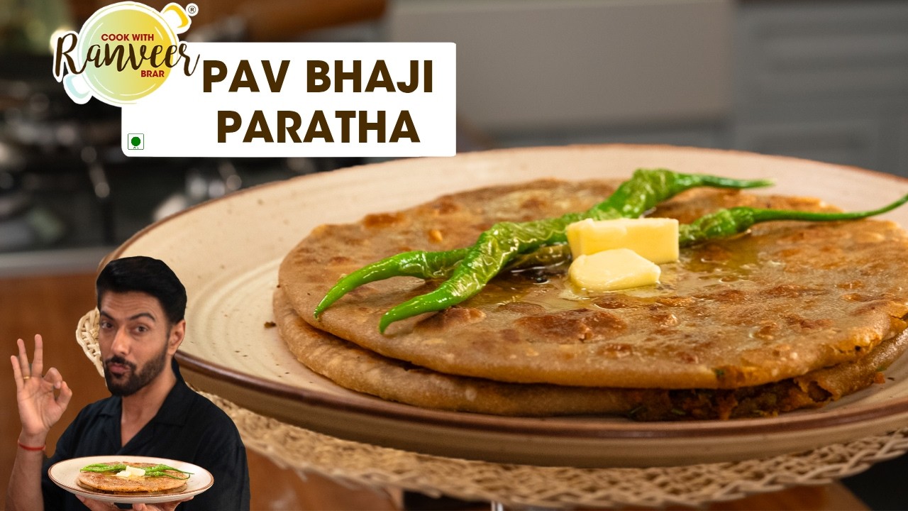 ऐसा पराठा कभी न बनाया होगा | Pav Bhaji Paratha | पाव भाजी का मज़ा पराठे में | Chef Ranveer Brar