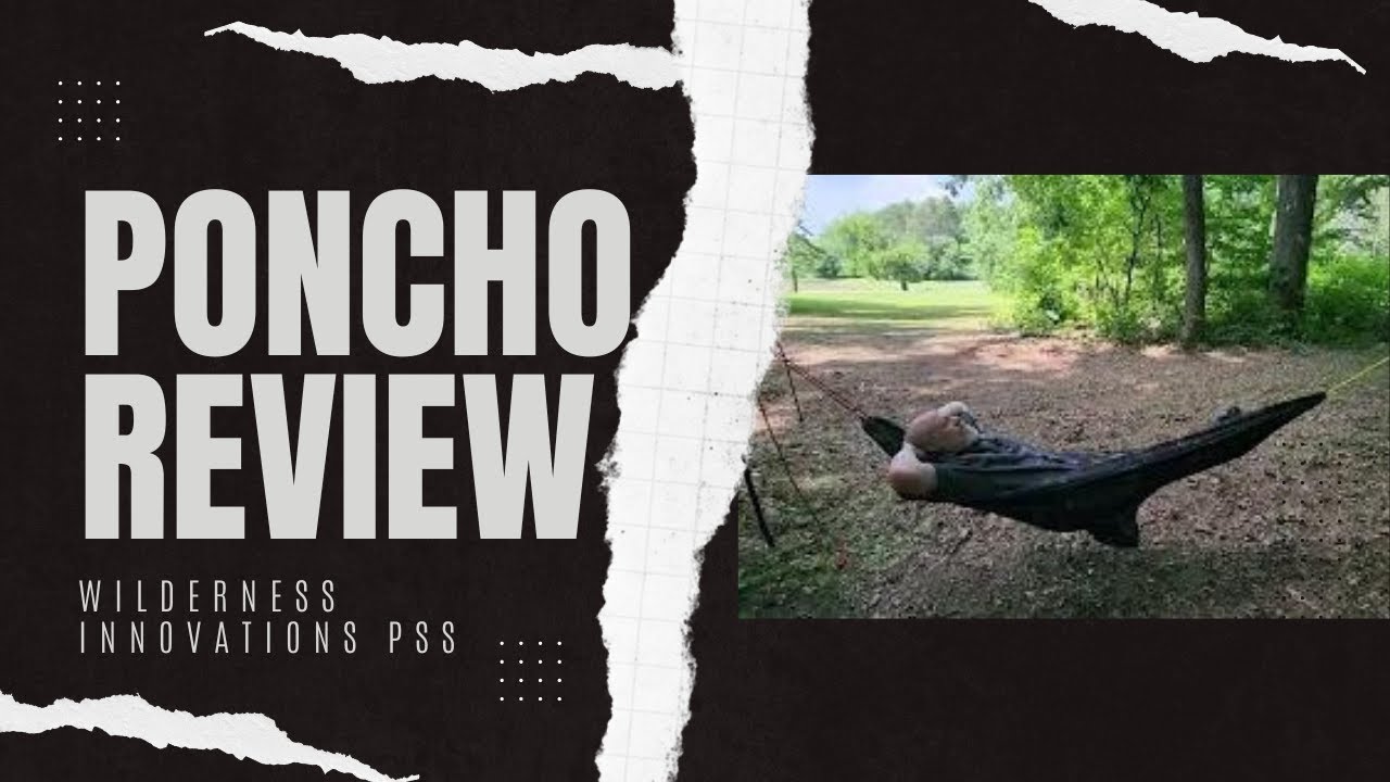 Wilderness Innovation's PSS Poncho Shelter System: Gear Review