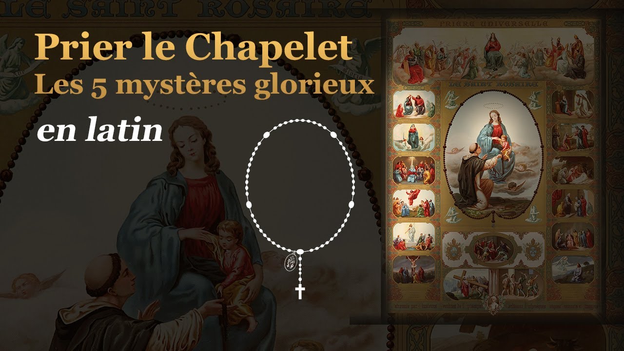 Prier le chapelet : Les 5 Mystères Glorieux - en latin