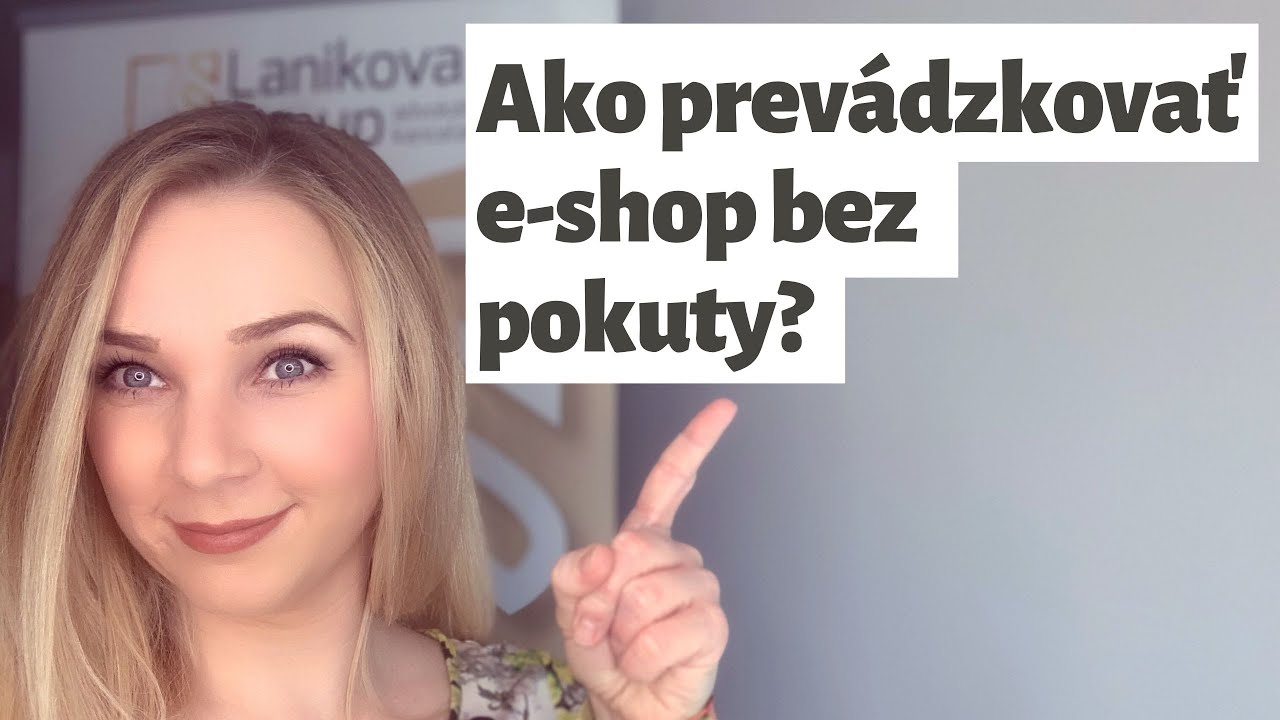 Ako prevádzkovať e-shop bez pokuty | Obchodné podmienky | GDPR pre eshop | Reklamácie