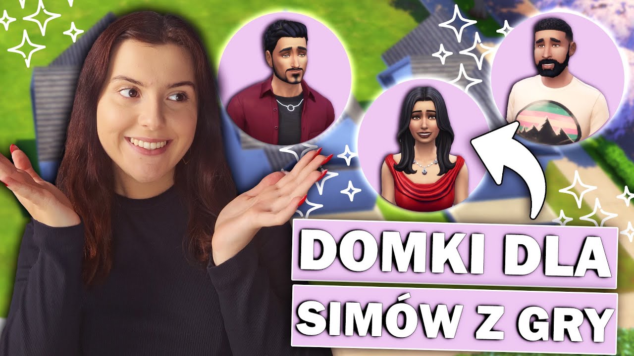 KAŻDY DOM TO INNY IKONICZNY SIM!