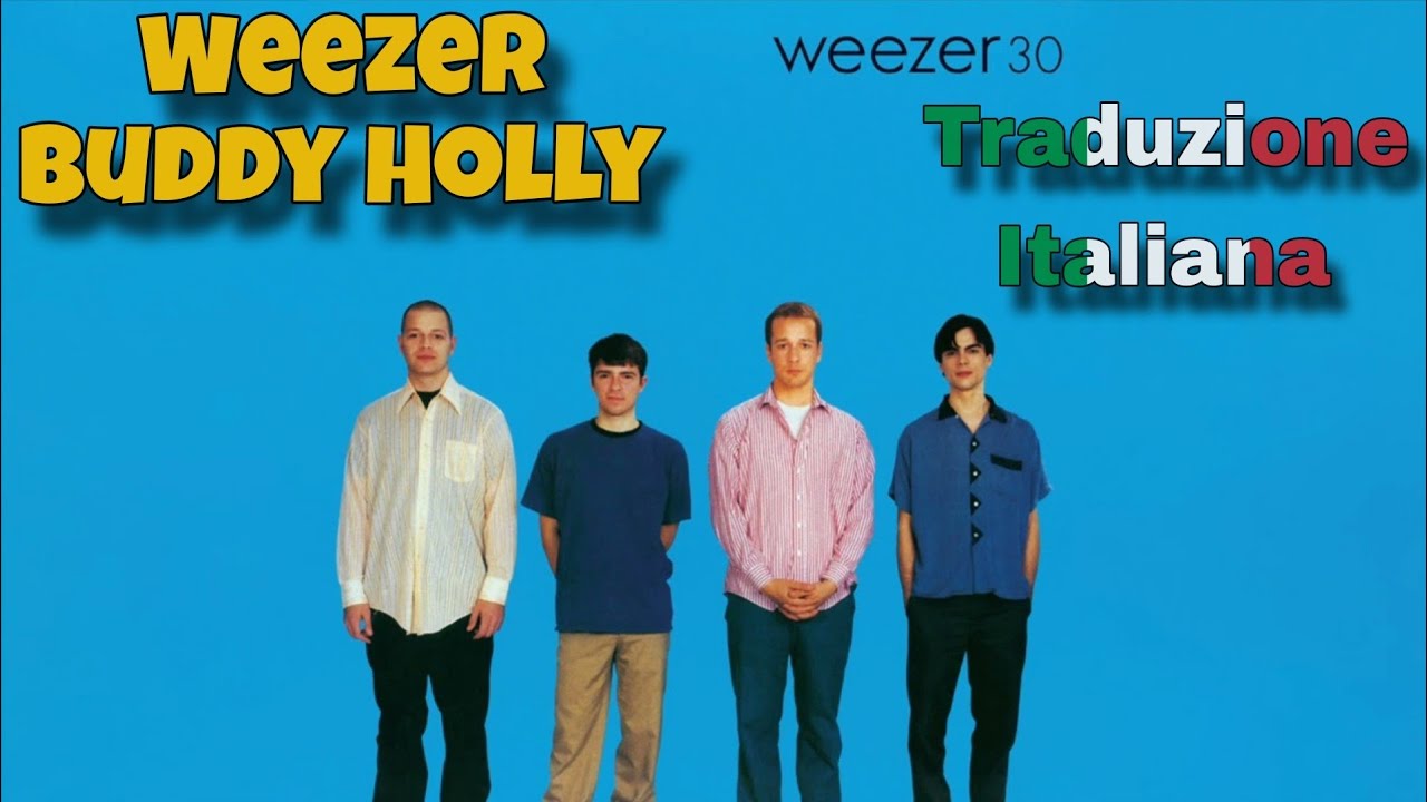 Weezer - Buddy Holly - Traduzione in italiano