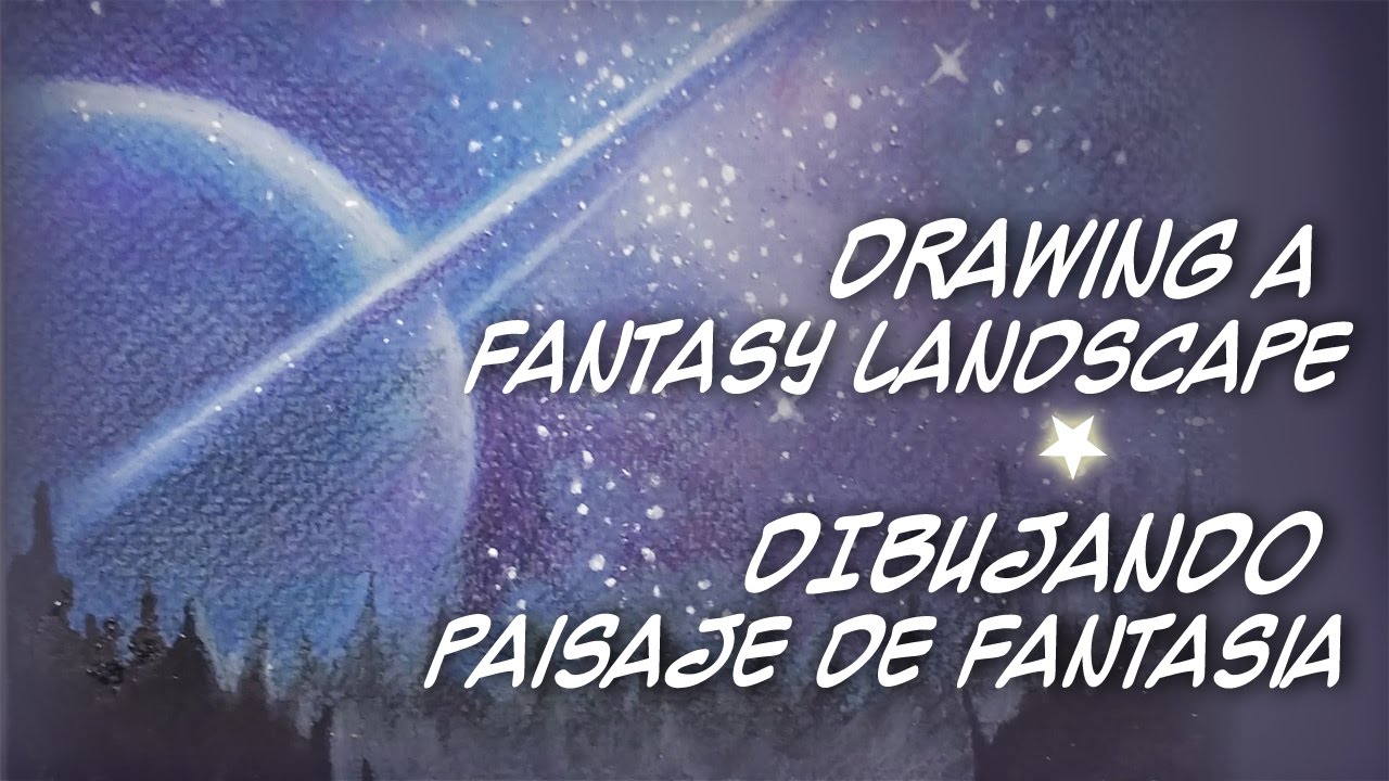 DIBUJANDO PAISAJES IMAGINARIOS - DRAWING FANTASY LANDSCAPES