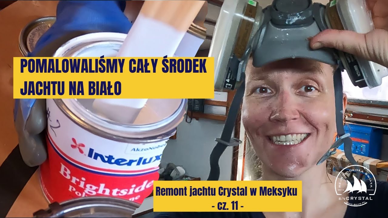 Samodzielne malowanie jachtu w środku | Remont jachtu Crystal - Meksyk 2023