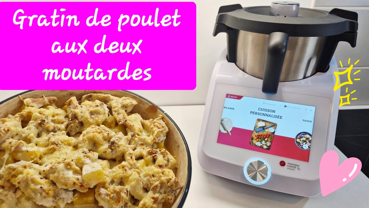 Gratin de poulet crémeux aux deux moutardes au Monsieur Cuisine Smart (connect et édition plus)