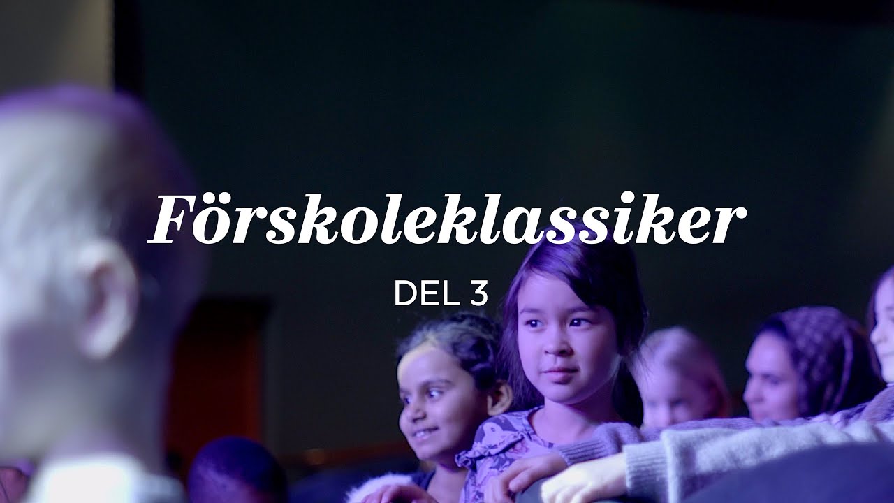 Förskoleklassiker del 3 av 3