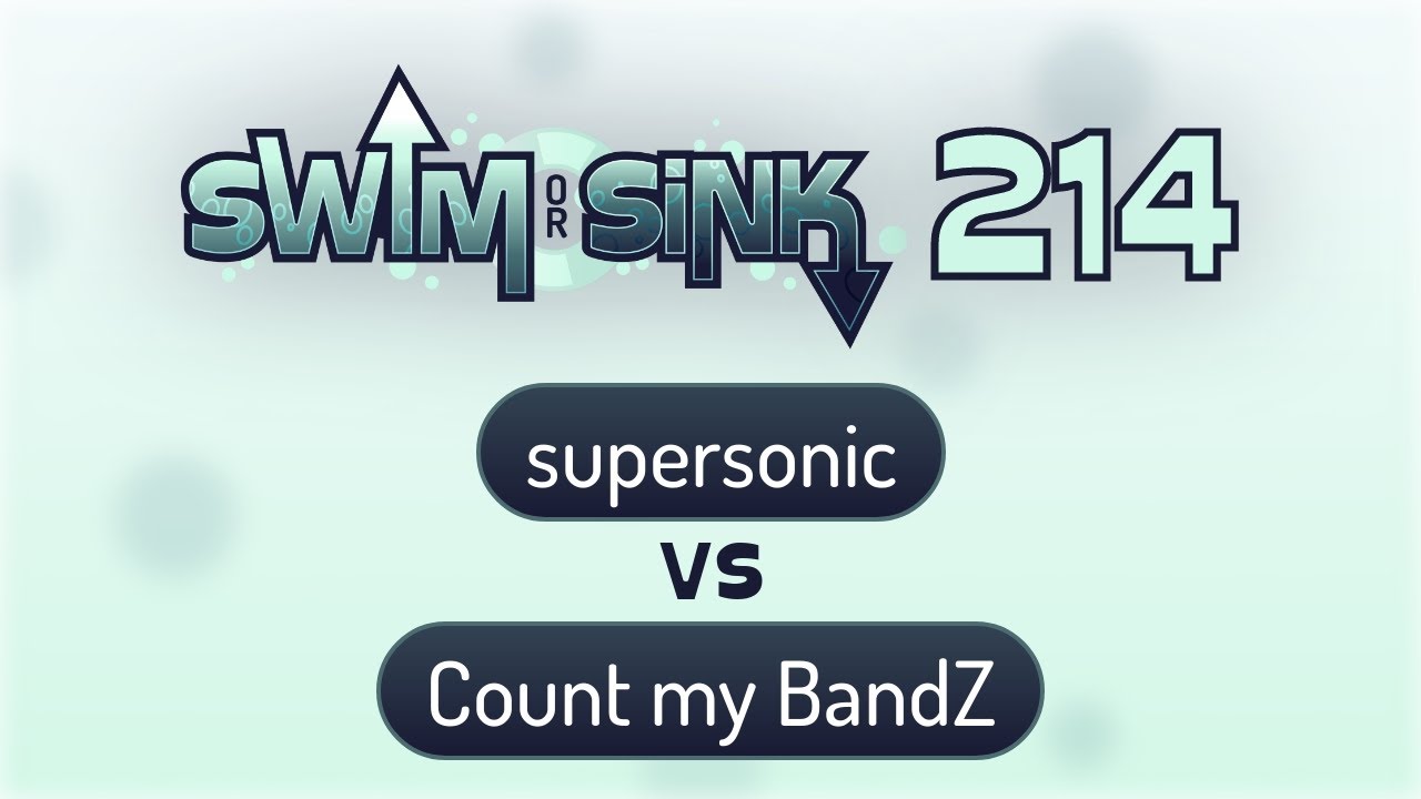 Semi Finals | supersonic vs Count my BandZ | Swim or Sink 214