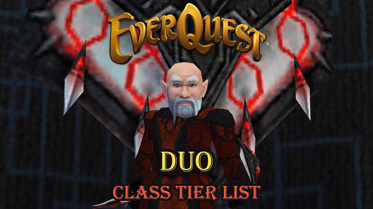 My Everquest Duo Class Tier Rankings!