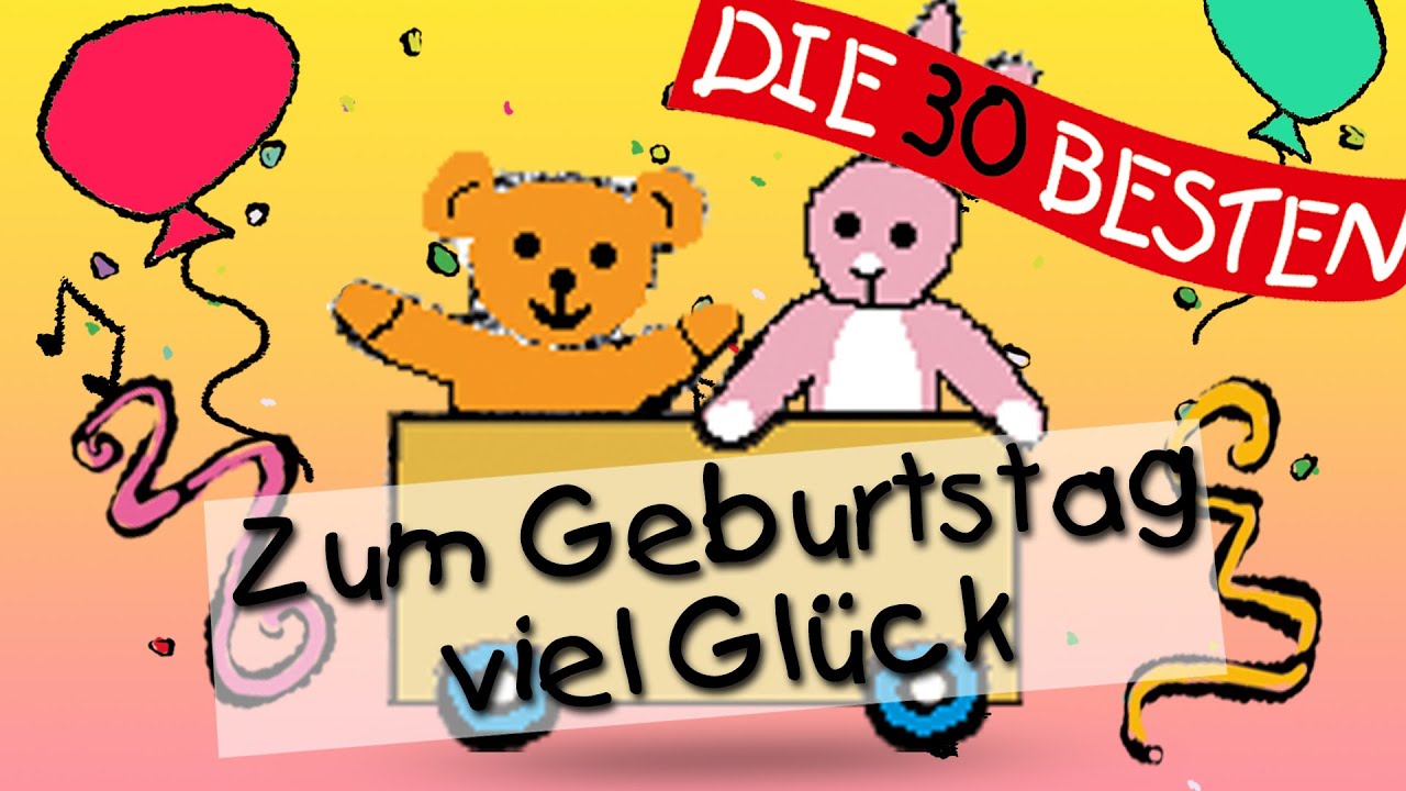 Zum Geburtstag viel Gl&uuml;ck - Traditionelle Kinderlieder || Kinderlieder