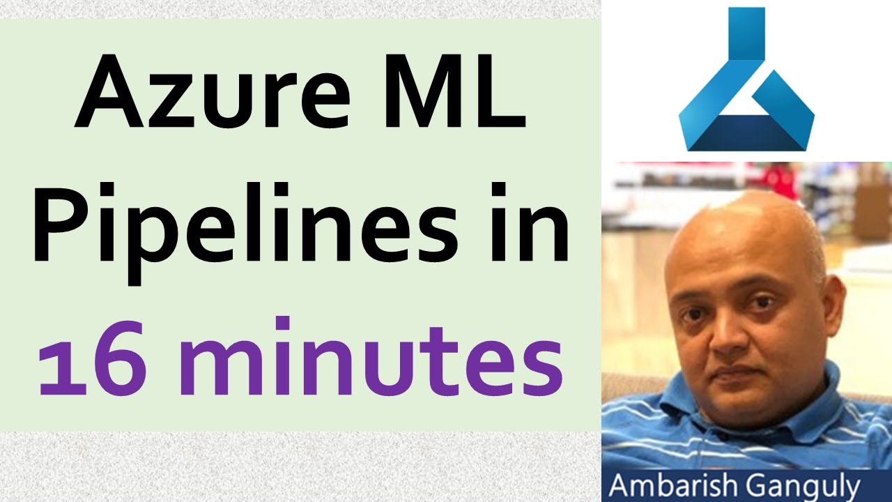 06 - Azure ML Pipelines in 16 minutes