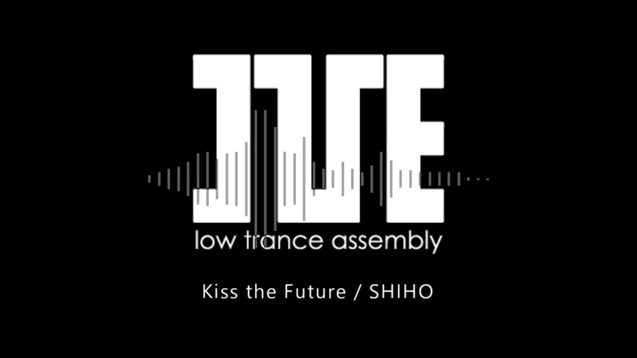 【I've Sound】Kiss the Future / SHIHO