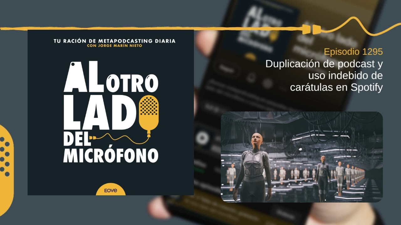 Duplicación de podcast y uso indebido de carátulas en Spotify
