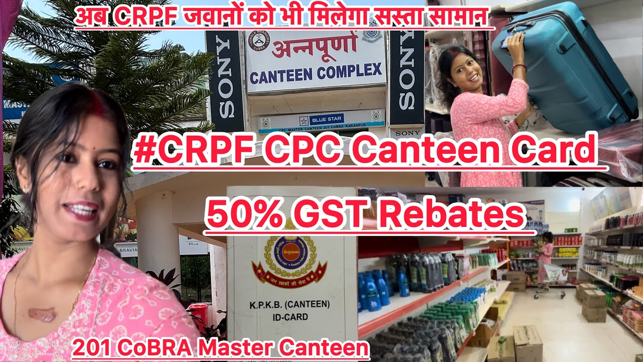 🇮🇳#CRPF 🪖CPC Canteen Card 50% GST Rebate🤩 Same Discount as CSD #crpf #capf #bsf Master Canteen