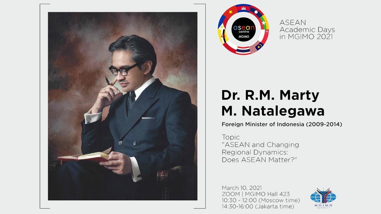 Lecture “ASEAN and Changing Regional Dynamics: Does ASEAN Matter?” by Dr. R.M. Marty M. Natalegawa