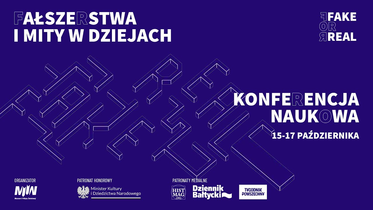 Konferencja naukowa pt. „Fałszerstwa i mity w dziejach” - dzień 1