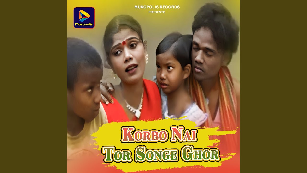 Korbo Nai Tor Songe Ghor