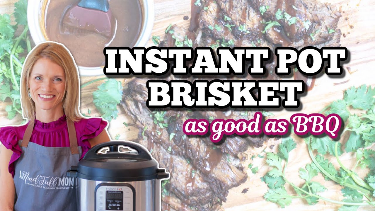 Instant Pot Brisket - Tender & Juicy BBQ Brisket
