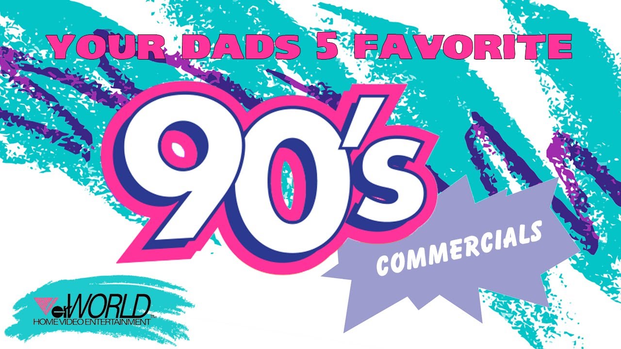 Your Dad's Top 5 Funniest '90s Commercials!