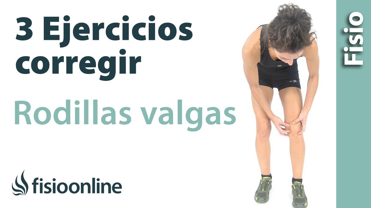 3 EJERCICIOS para corregir las RODILLAS VALGAS o Rodillas en X