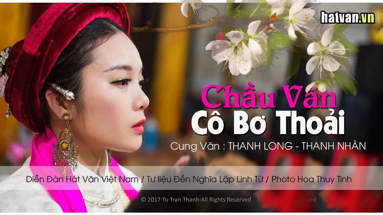 Cô Bơ Thoải ( Chầu Văn - Cung Văn Thanh Long / Thanh Nhàn )