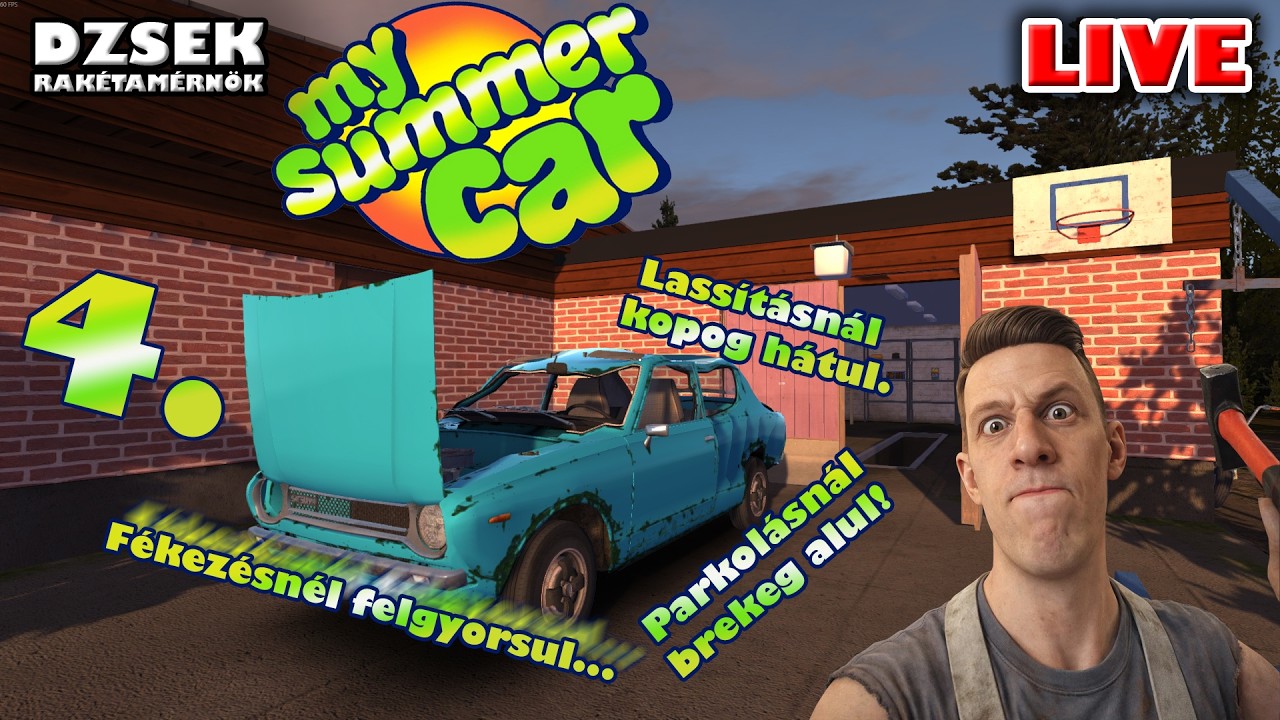 🔴 My Summer Car - 4. Rész - Hörög, csattog de beindult! Próbáljuk kipofozni!
