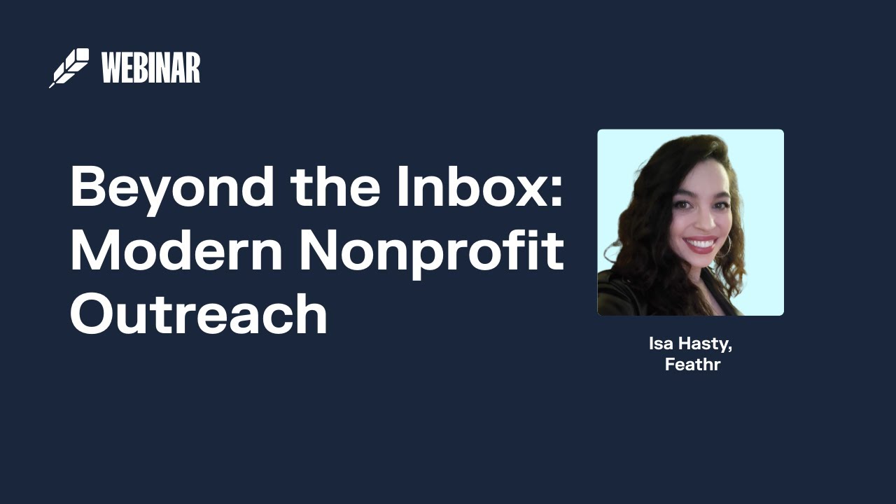 Beyond the Inbox: Modern Nonprofit Outreach