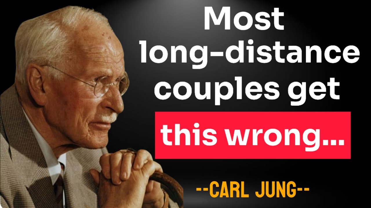 Why LONG-DISTANCE Relationships Fail &ndash; And How to Make Yours UNBREAKABLE  - Carl Jung