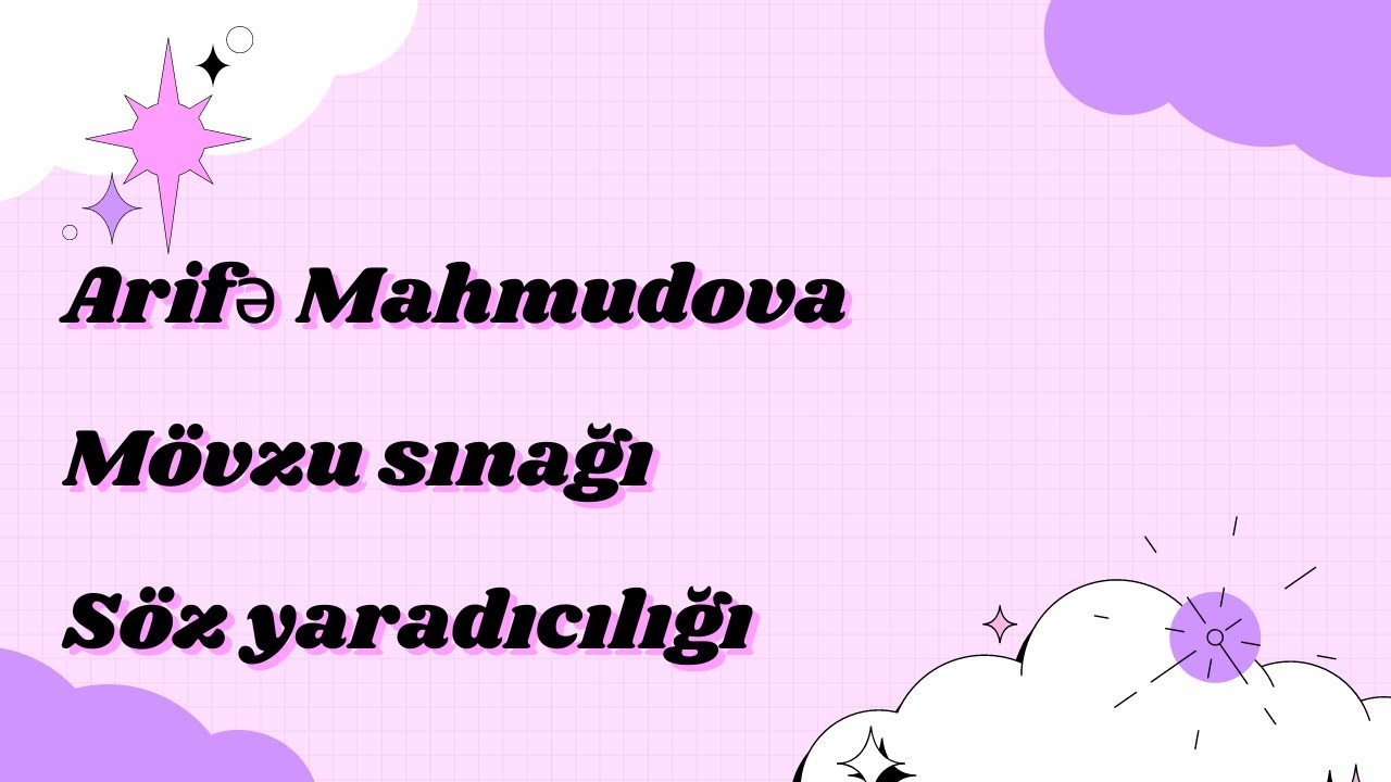 Arifə Mahmudova. Azərbaycan dili. Söz yaradıcılığı. Test izahı