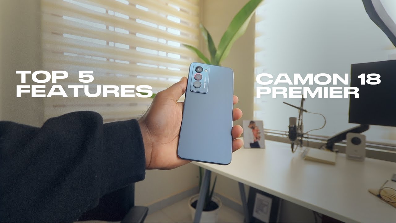 Top 5 features on the Tecno Camon 18 Premier you need to know!