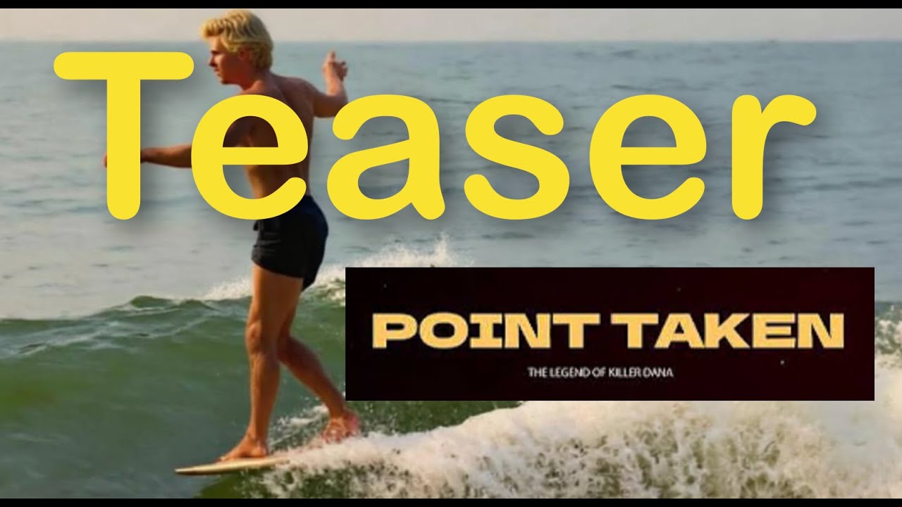 Dana Point's "Point Taken, The Legend of Killer Dana" Taken Teaser December Preview