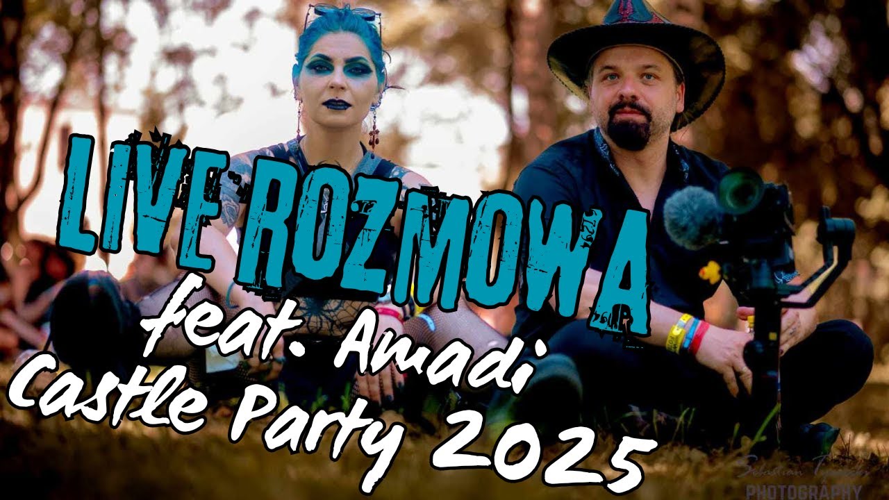 LIVE rozmowa z AMADIM - wrażenia po CASTLE PARTY 2025