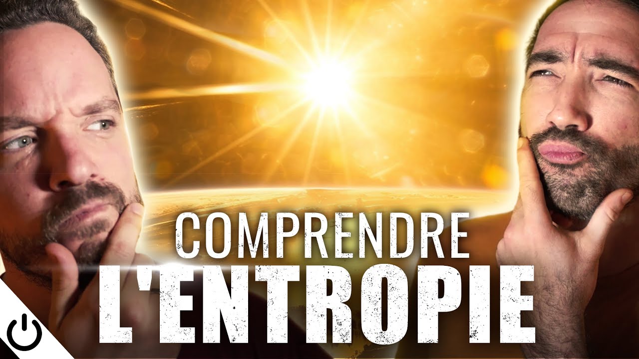 Entropie : la transition condamnée ? (1/2) (ft. @ApresLaBiere )