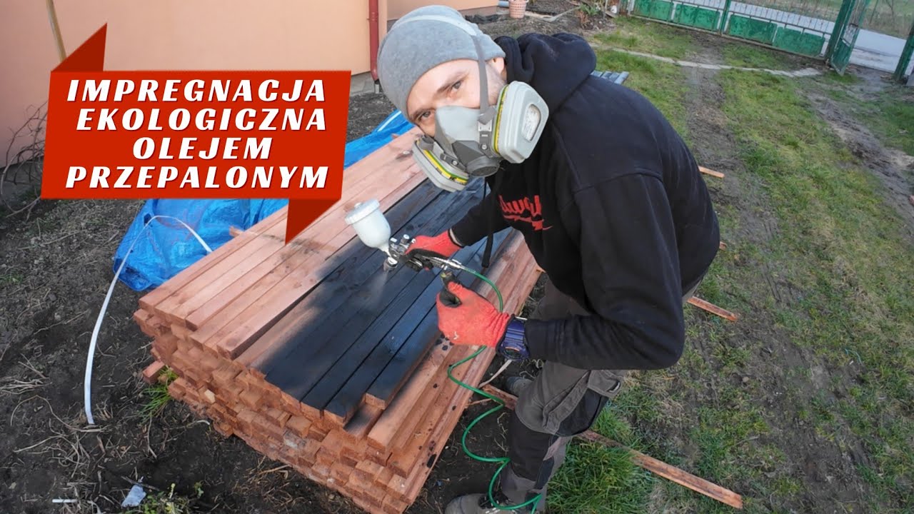 IMPREGNACJA EKOLOGICZNA OLEJEM PRZEPALONYM