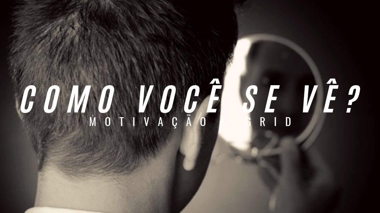 COMO VOCÊ SE VÊ? | Sua Autoimagem Determina Seu Destino