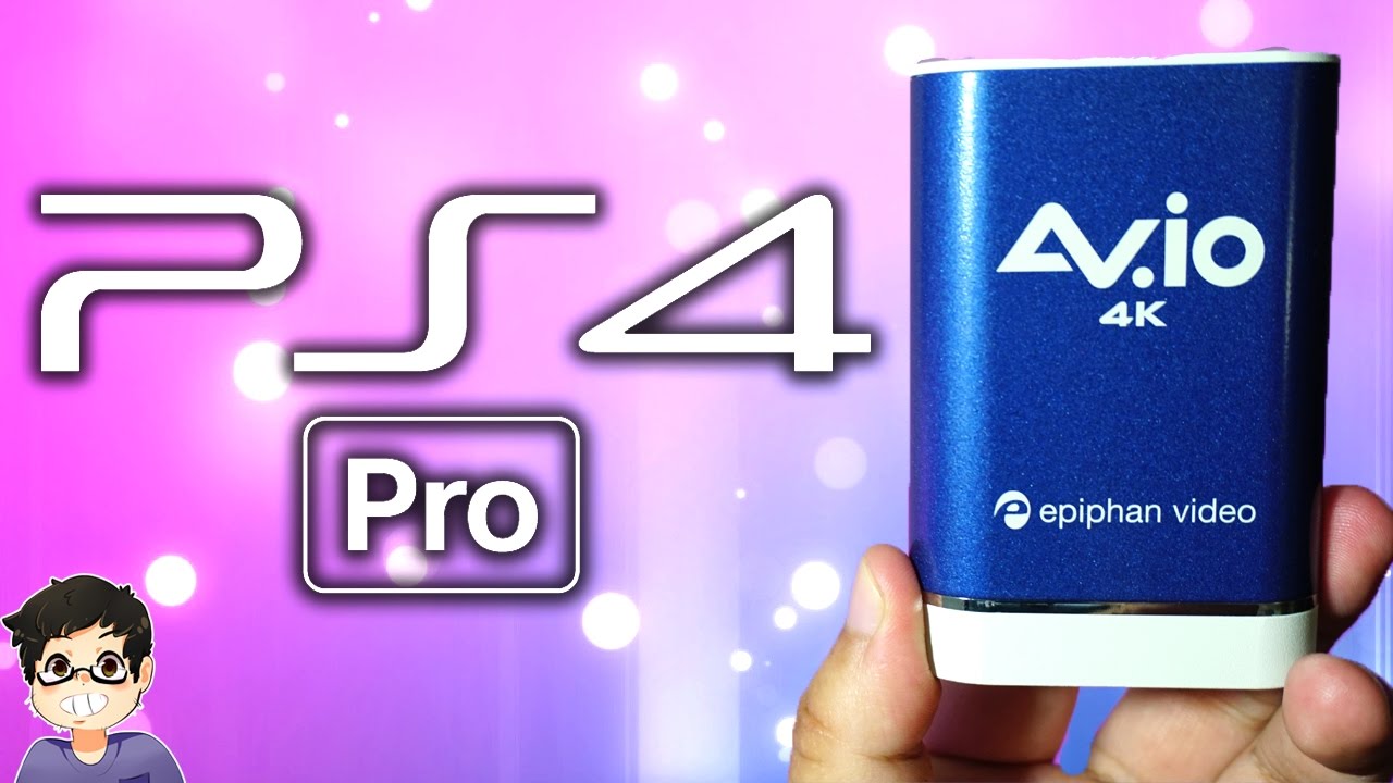 PS4 Pro 4K Gameplay Capture Card - AV.io 4K Review
